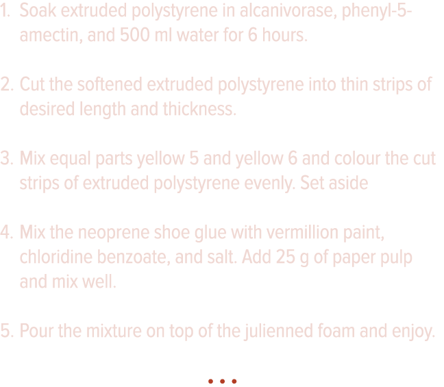Soak extruded polystyrene in alcanivorase, phenyl-5-amectin, and 500 ml water for 6 hours  Cut the softened extruded    
